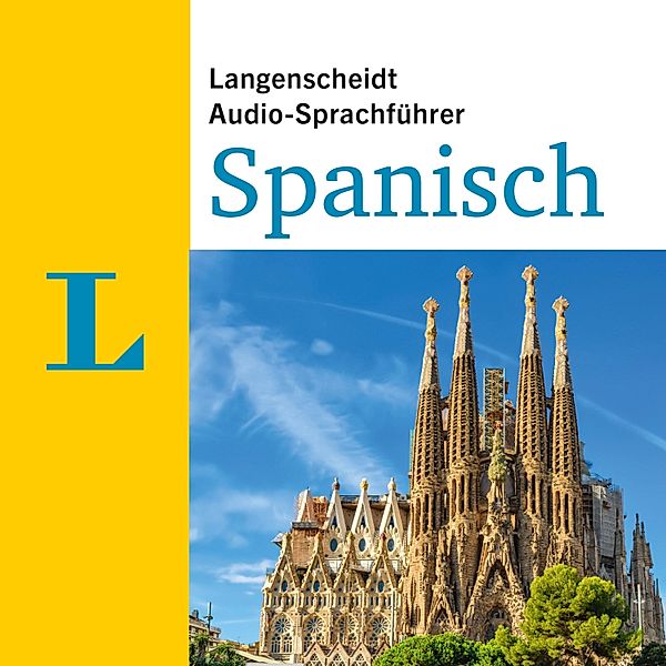 Langenscheidt Audio-Sprachführer - Langenscheidt Audio-Sprachführer Spanisch, Langenscheidt-Redaktion