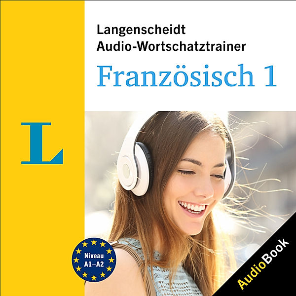 Langenscheidt Audio-Wortschatztrainer - Langenscheidt Audio-Wortschatztrainer Französisch 1, Langenscheidt-Redaktion