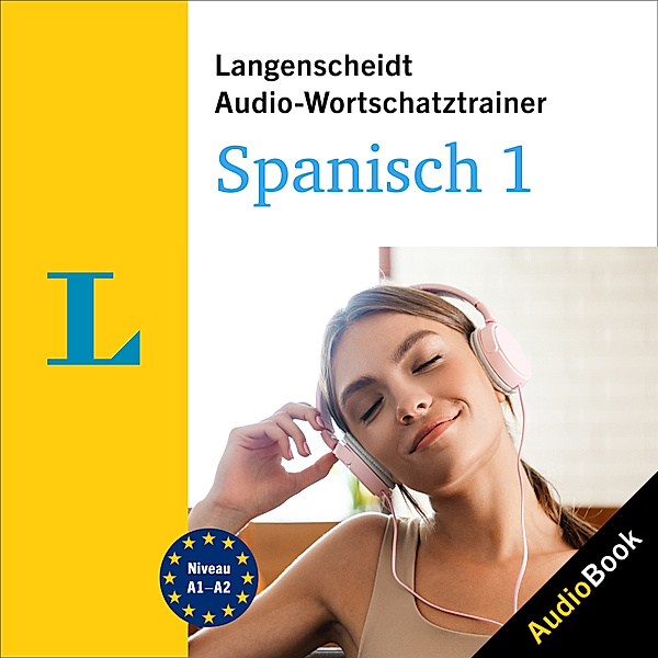 Langenscheidt Audio-Wortschatztrainer - Langenscheidt Audio-Wortschatztrainer Spanisch 1, Langenscheidt-Redaktion