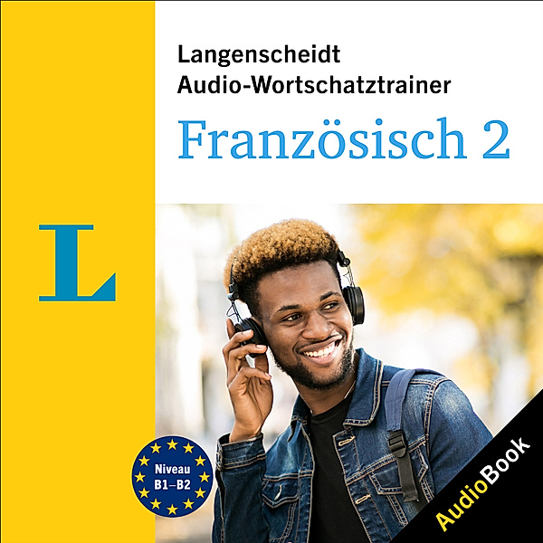 Langenscheidt Audio-Wortschatztrainer - Langenscheidt Audio-Wortschatztrainer Französisch 2, Langenscheidt-Redaktion