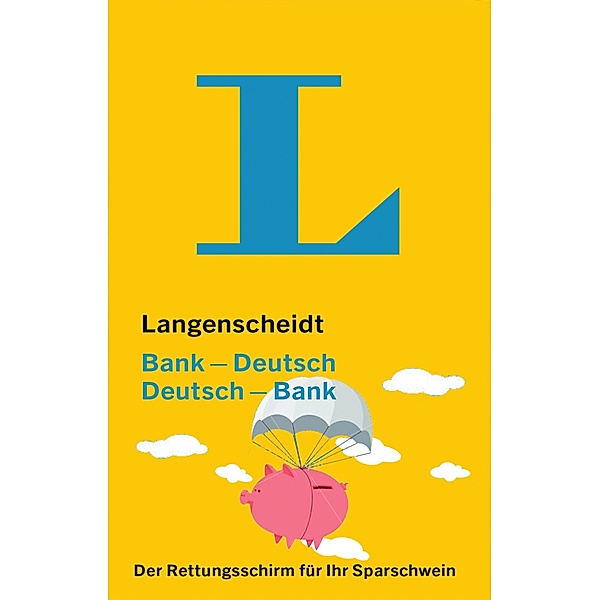 Langenscheidt Bank-Deutsch / Deutsch-Bank