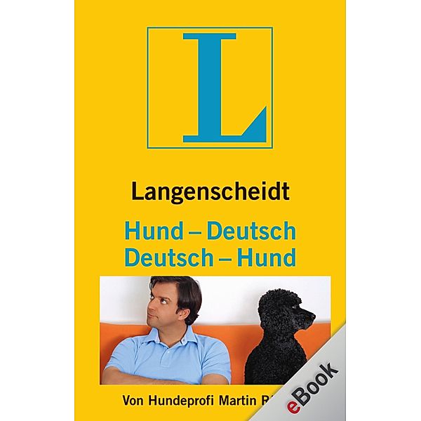 Langenscheidt ...-Deutsch: Langenscheidt Hund-Deutsch/Deutsch-Hund, Martin Rütter