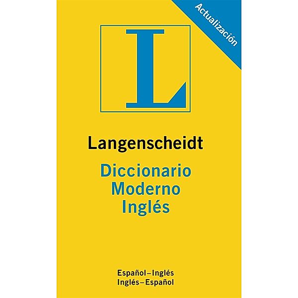 Langenscheidt Diccionario Moderno Inglés. Standard Spanish Dictionary