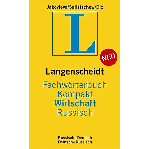Langenscheidt Fachwörterbuch Kompakt Wirtschaft Russisch, Irina Jakovleva, Wjatscheslaw Salistschew, Hannes Dix
