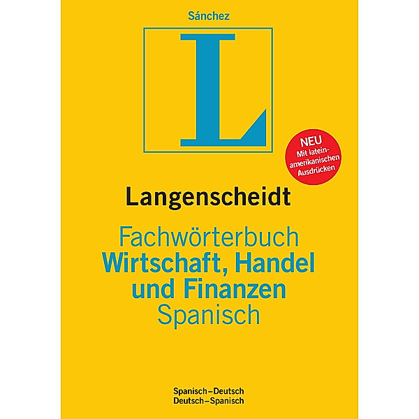 Langenscheidt Fachwörterbuch, Wirtschaft, Handel und Finanzen Spanisch, Celestino Sánchez