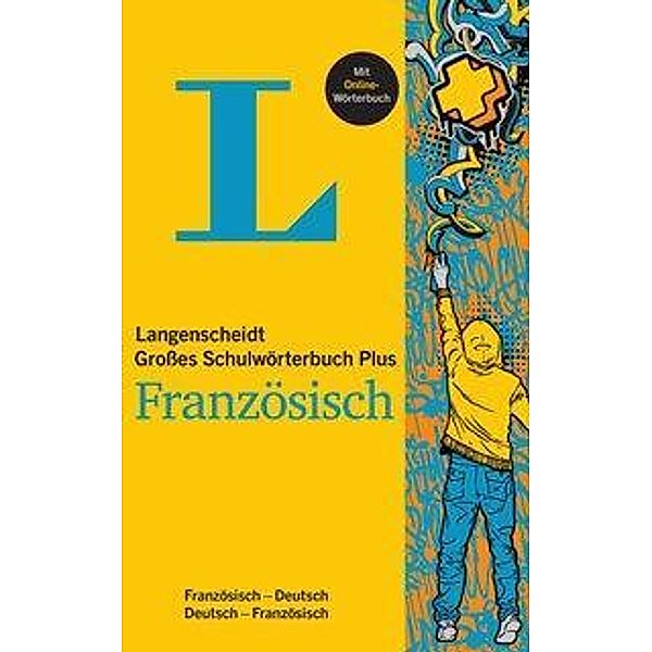 Langenscheidt Grosses Schulwörterbuch Plus Französisch, m. 1 Buch, m. 1 Beilage