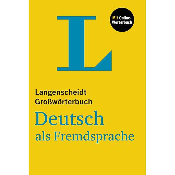 Langenscheidt Großwörterbuch Deutsch als Fremdsprache, m.  Buch, m.  Online-Zugang