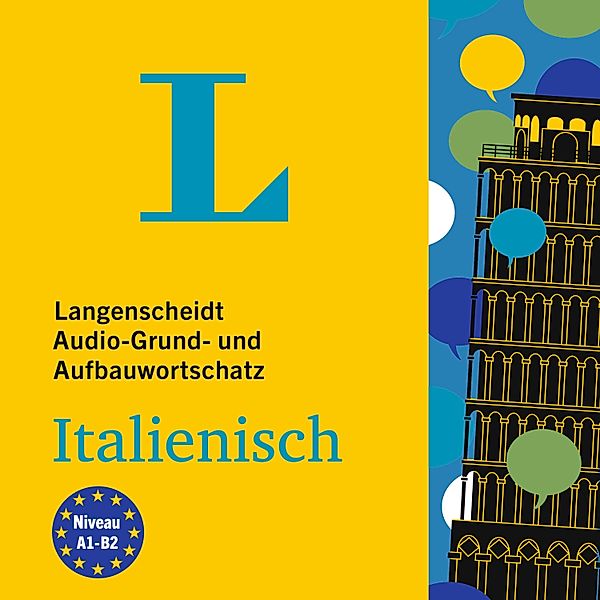 Langenscheidt Grund- und Aufbauwortschatz - Langenscheidt Grund- und Aufbauwortschatz Italienisch, Langenscheidt-Redaktion