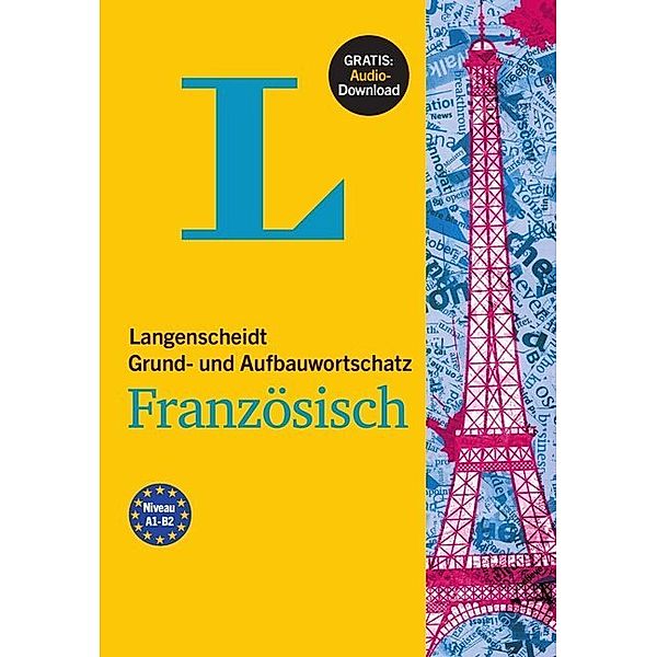 Langenscheidt Grund- und Aufbauwortschatz Französisch - Buch mit Bonus-Audiomaterial