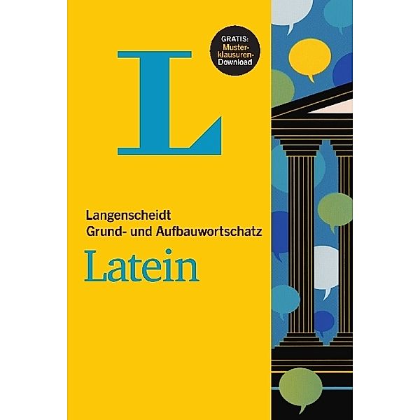 Langenscheidt Grund- und Aufbauwortschatz Latein