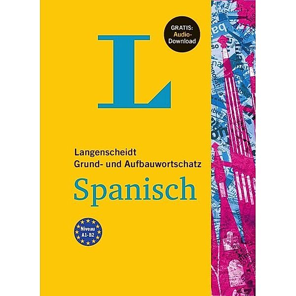 Langenscheidt Grund- und Aufbauwortschatz Spanisch - Buch mit Audio-Download