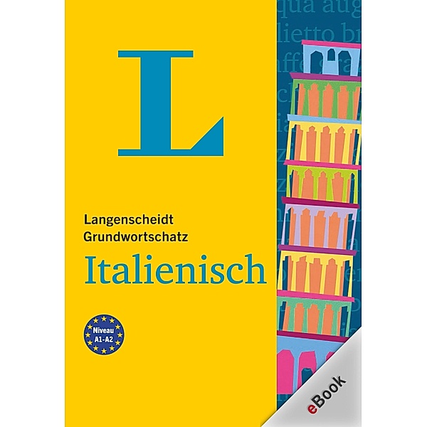 Langenscheidt Grundwortschatz Italienisch / Langenscheidt Grundwortschatz