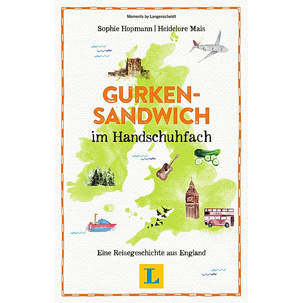 Langenscheidt Gurkensandwich im Handschuhfach, Erika Sophie Hopmann, Heidelore Mais