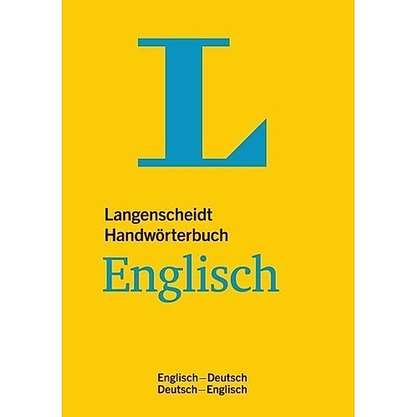 Langenscheidt Handwörterbuch Englisch - für Schule, Studium und Beruf