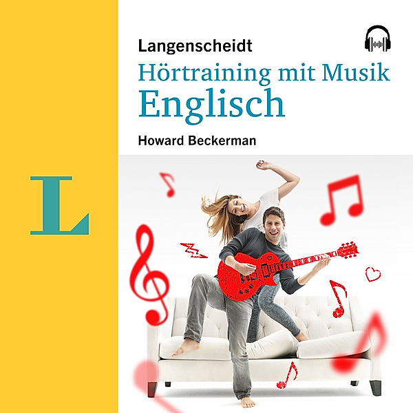 Langenscheidt Hörtraining mit Musik - Langenscheidt Hörtraining mit Musik Englisch, Howard Beckerman, Langenscheidt-Redaktion