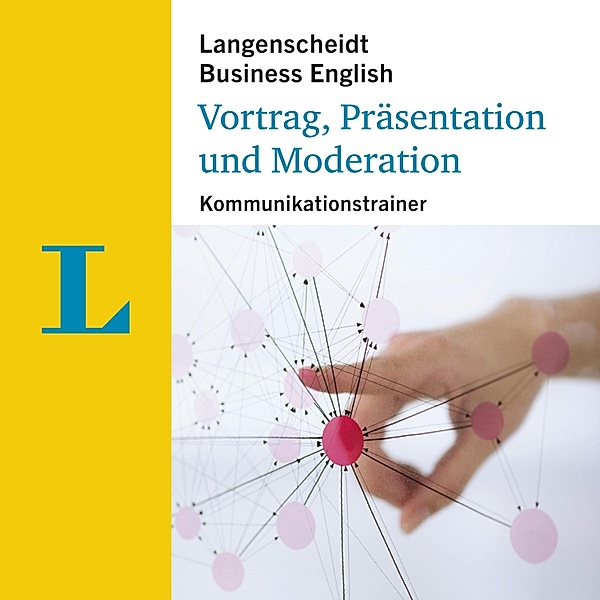 Langenscheidt Kommunikationstrainer Business English - Langenscheidt Vortrag, Präsentation und Moderation