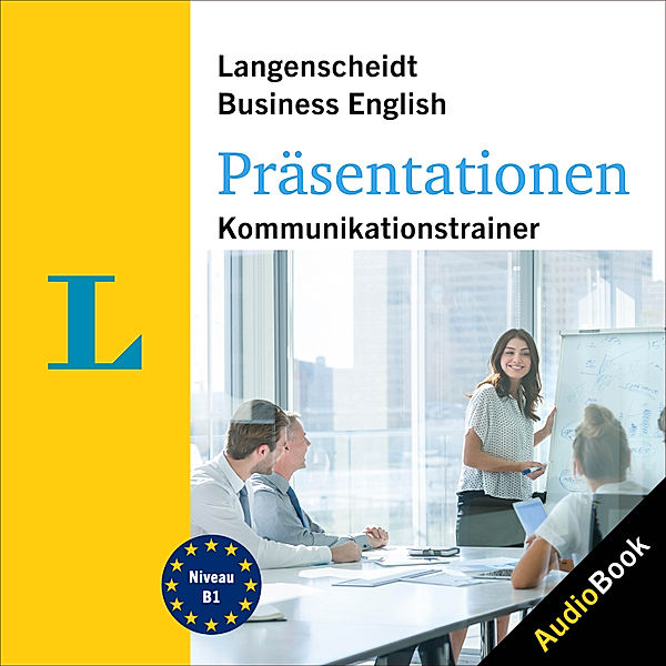 Langenscheidt Kommunikationstraining - Langenscheidt Business English Präsentationen, Langenscheidt-Redaktion, Michael O'Brien Browne