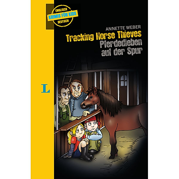 Langenscheidt Krimis für Kids - Tracking Horse Thieves - Pferdedieben auf der Spur, Langenscheidt Krimis für Kids - Tracking Horse Thieves - Pferdedieben auf der Spur