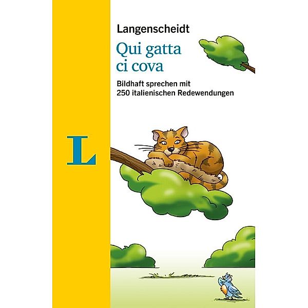 Langenscheidt Qui gatta ci cova - mit Redewendungen und Quiz spielerisch lernen