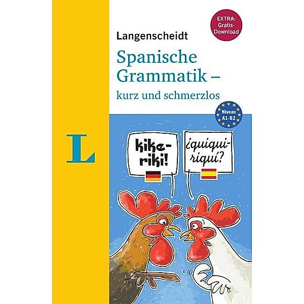 Langenscheidt Spanische Grammatik - kurz und schmerzlos, Vicki Fülöp-Lucio, Begoña Prieto Peral