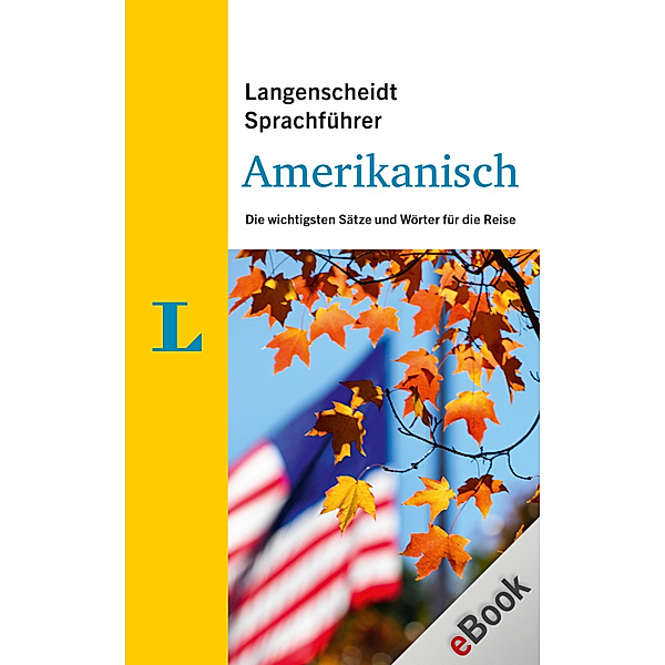 Langenscheidt Sprachführer: Langenscheidt Sprachführer Amerikanisch