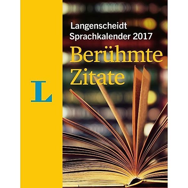 Langenscheidt Sprachkalender 2017 Berühmte Zitate