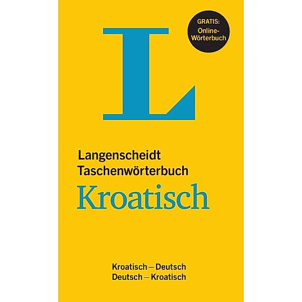 Langenscheidt Taschenwörterbuch: Langenscheidt Taschenwörterbuch Kroatisch