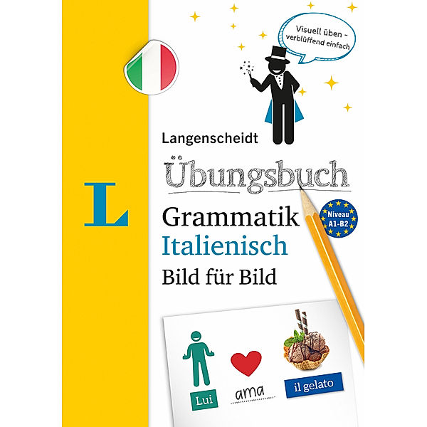 Langenscheidt Übungsbuch Grammatik Bild für Bild Italienisch