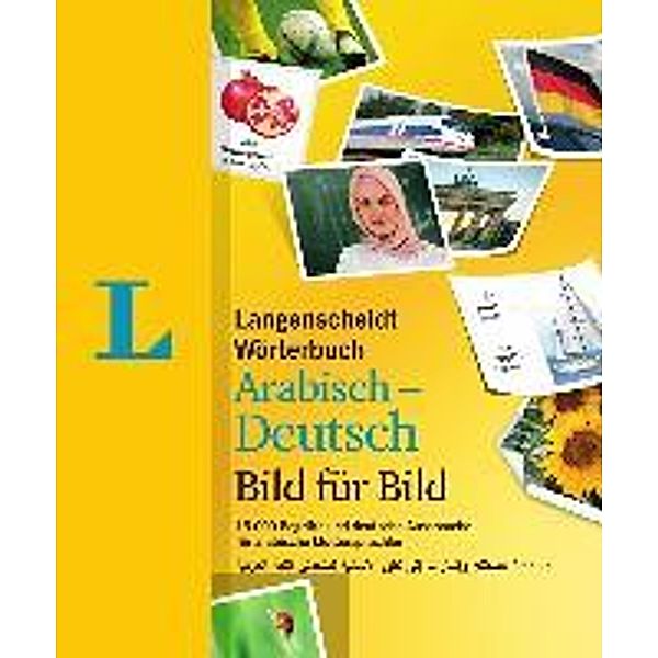 Langenscheidt Wörterbuch Arabisch-Deutsch Bild für Bild - Bildwörterbuch