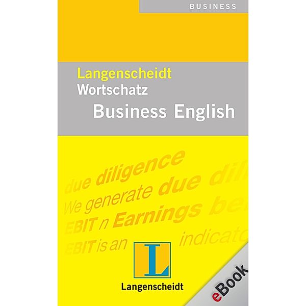 Langenscheidt Wortschatz Business English, Reinhard Tenberg, Derrik Ferney