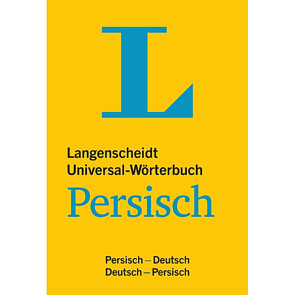 Langenscheidts Universal-Wörterbuch: Langenscheidt Universal-Wörterbuch Persisch (Farsi), Khosro Naghed, Mohsen Naghed