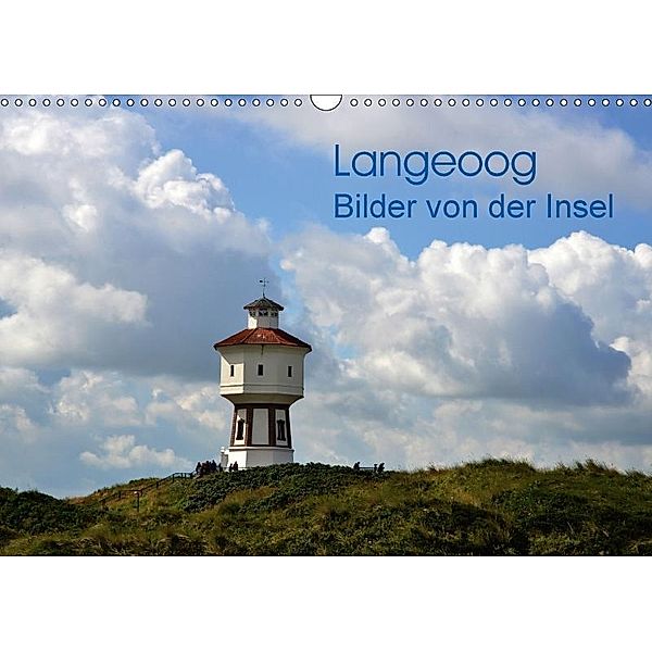 Langeoog - Bilder von der Insel (Wandkalender 2017 DIN A3 quer), Christoph Honig