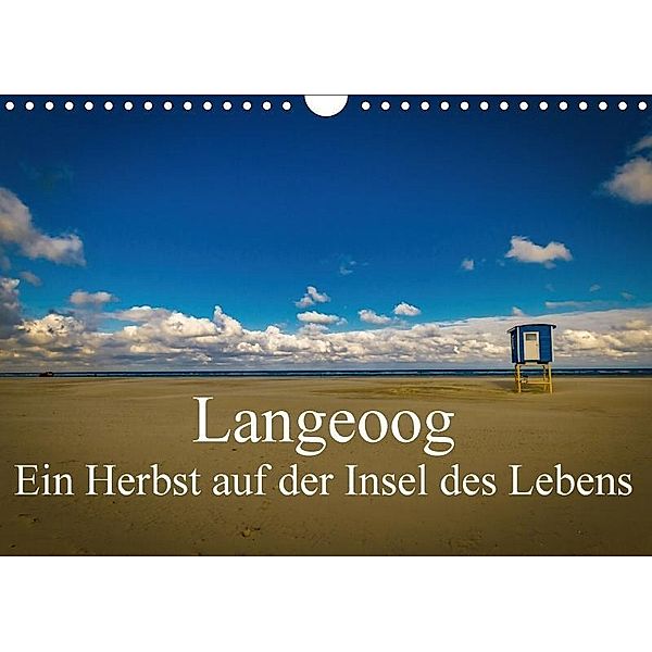 Langeoog - Ein Herbst auf der Insel des Lebens (Wandkalender 2017 DIN A4 quer), Tobias Thiele