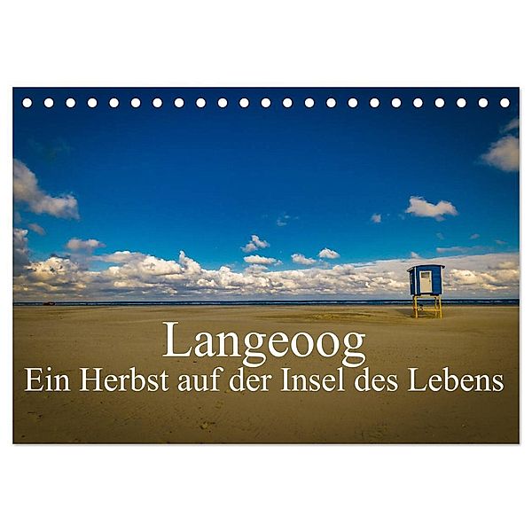 Langeoog - Ein Herbst auf der Insel des Lebens (Tischkalender 2024 DIN A5 quer), CALVENDO Monatskalender, Tobias Thiele