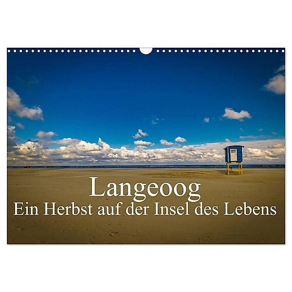 Langeoog - Ein Herbst auf der Insel des Lebens (Wandkalender 2024 DIN A3 quer), CALVENDO Monatskalender, Tobias Thiele