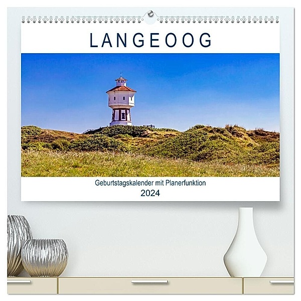 Langeoog Geburtstagskalender (hochwertiger Premium Wandkalender 2024 DIN A2 quer), Kunstdruck in Hochglanz, Andrea Dreegmeyer
