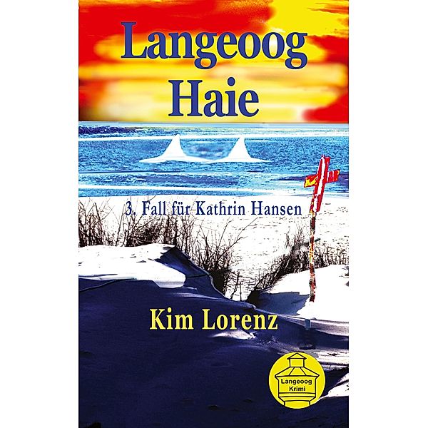 Langeoog Haie, Kim Lorenz