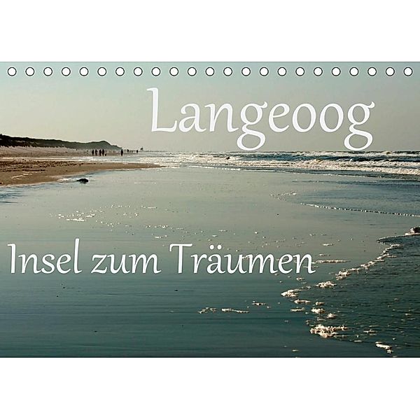 Langeoog - Insel zum Träumen (Tischkalender 2020 DIN A5 quer), Brigitte Stehle