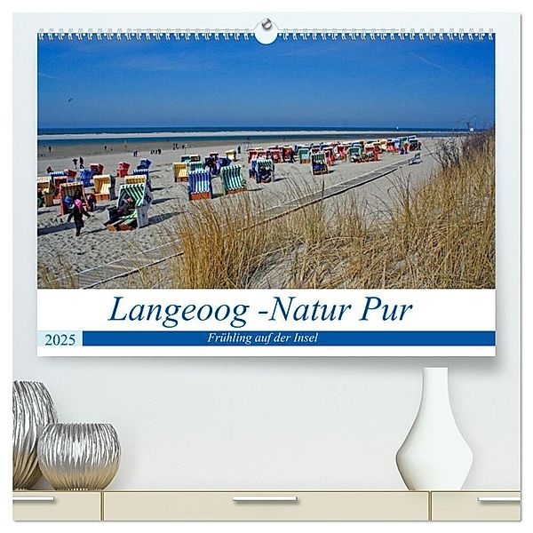 Langeoog - Natur Pur (hochwertiger Premium Wandkalender 2025 DIN A2 quer), Kunstdruck in Hochglanz, Calvendo, Claudia Kleemann