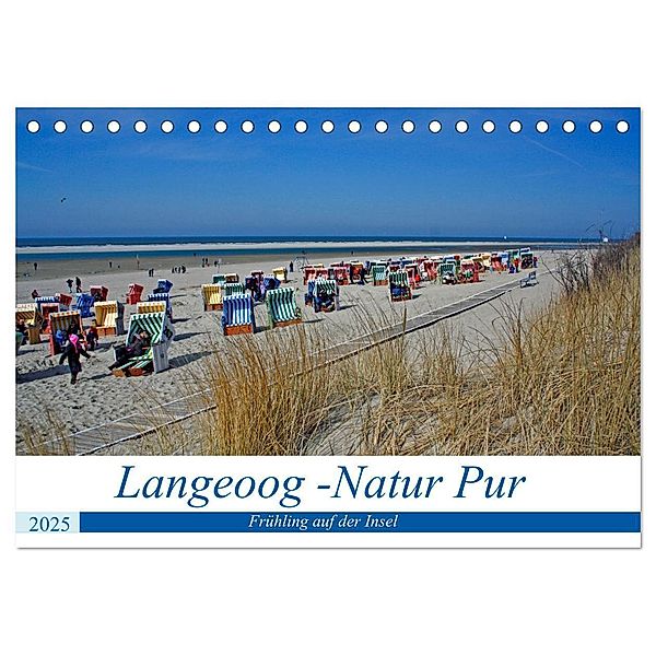 Langeoog - Natur Pur (Tischkalender 2025 DIN A5 quer), CALVENDO Monatskalender, Calvendo, Claudia Kleemann