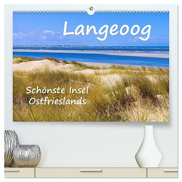 Langeoog - Schönste Insel Ostfrieslands (hochwertiger Premium Wandkalender 2024 DIN A2 quer), Kunstdruck in Hochglanz, LianeM