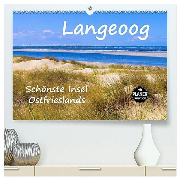 Langeoog - Schönste Insel Ostfrieslands (hochwertiger Premium Wandkalender 2025 DIN A2 quer), Kunstdruck in Hochglanz, Calvendo, LianeM