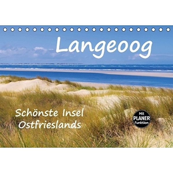 Langeoog - Schönste Insel Ostfrieslands (Tischkalender 2016 DIN A5 quer), LianeM