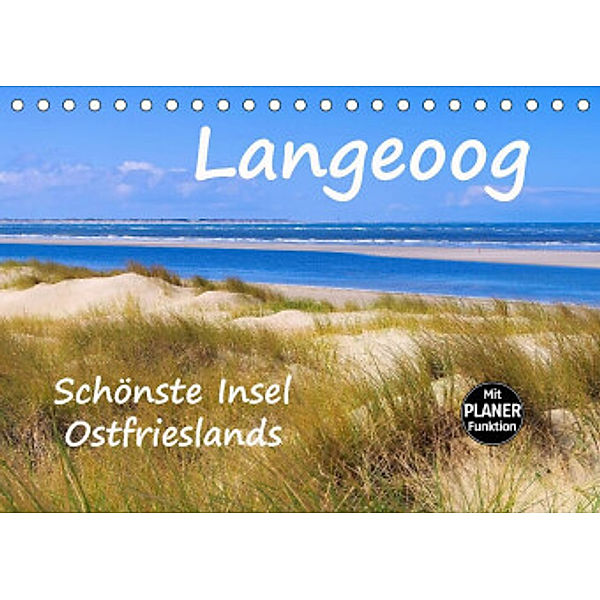 Langeoog - Schönste Insel Ostfrieslands (Tischkalender 2022 DIN A5 quer), LianeM