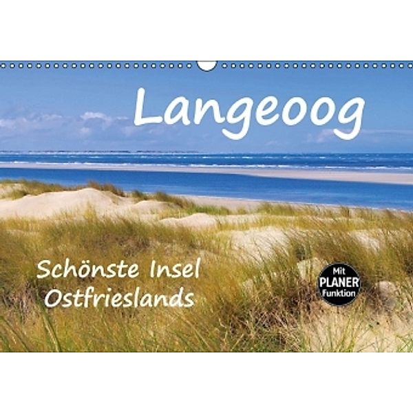 Langeoog - Schönste Insel Ostfrieslands (Wandkalender 2016 DIN A3 quer), LianeM