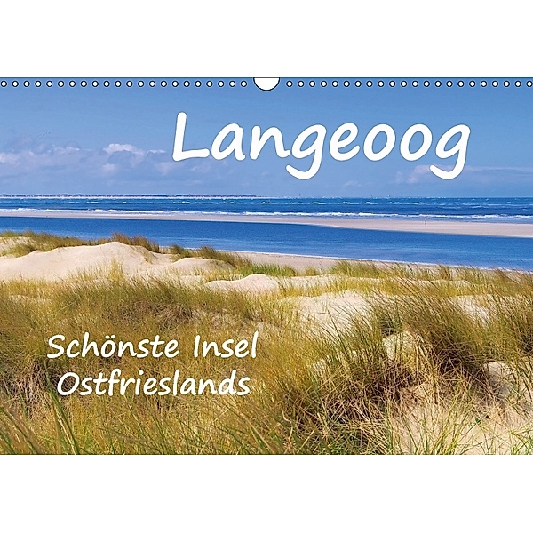 Langeoog - Schönste Insel Ostfrieslands (Wandkalender 2018 DIN A3 quer), LianeM