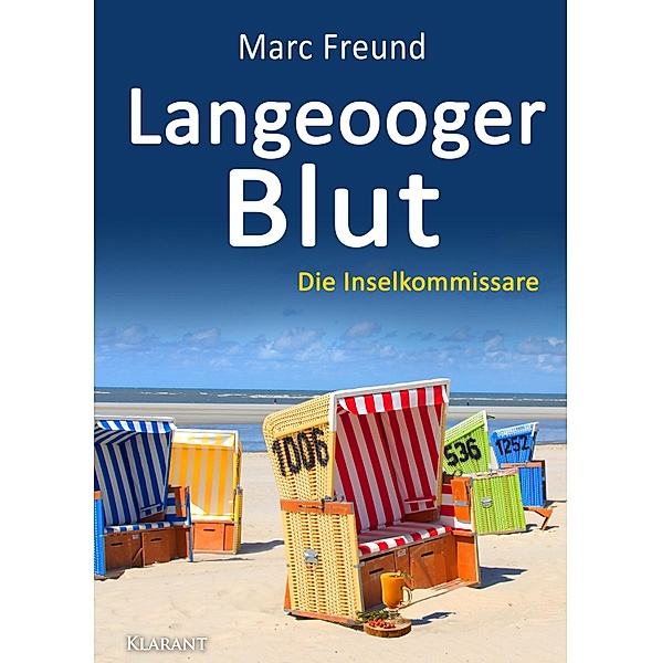 Langeooger Blut. Ostfrieslandkrimi / Die Inselkommissare Bd.5, Marc Freund