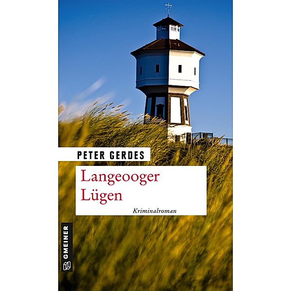 Langeooger Lügen / Hauptkommissar Stahnke Bd.12, Peter Gerdes