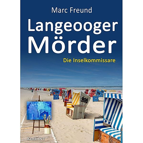 Langeooger Mörder. Ostfrieslandkrimi, Marc Freund