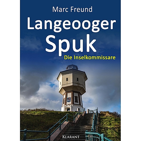 Langeooger Spuk. Ostfrieslandkrimi / Die Inselkommissare Bd.8, Marc Freund